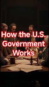 How the U.S. Government Works: The Origin of the Administrative System Explained