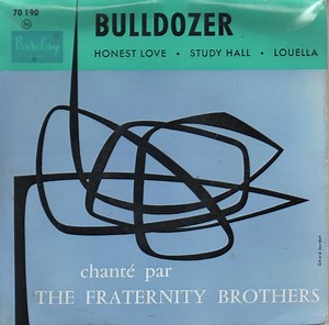 The Fraternity Brothers - Bulldozer