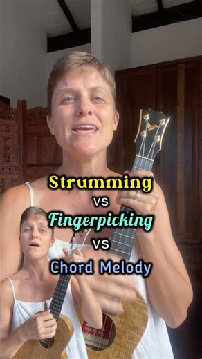 Strumming vs Fingerpicking vs Chord Melody on Ukulele