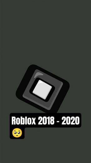 Roblox 2018-2020🥺