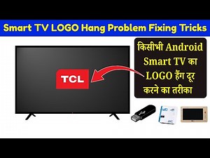 Smart TV LOGO Hang Problem Fixing Tricks by Xpert Technician