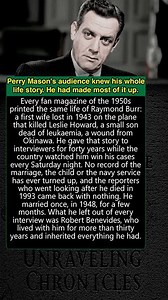Perry Mason's audience knew his whole life story He had made most of it up