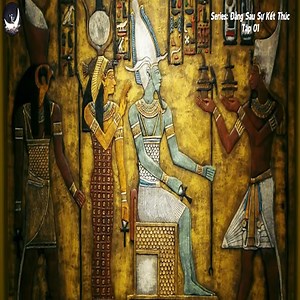 758K views · 9.4K reactions | Đằng Sau Sự Kết Thúc (P1) Hành Trình Khốc Liệt Của Pharaoh Ai Cập Cổ Đại Sau Khi Chết 隸‍♂️Content editor: Ekip VTNT  Giọng đọc: Việt Cường ❗️Licensed content CDTeam - Vũ trụ Nguyên Thuỷ Thank for Watching! #CDTeam #VuTruNguyenThuy #KetNoiTriThuc | CD Media - Khám Phá | Facebook