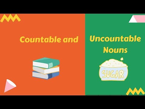 Countable and Uncountable Nouns