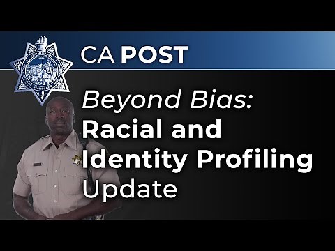 Beyond Bias: Racial & Identity Profiling Update Learning Portal Course