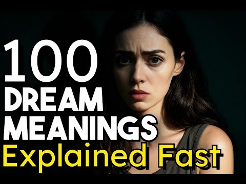 100 Dream Meanings You Should NEVER Ignore
