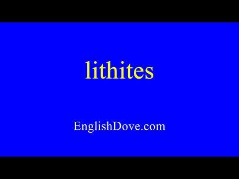 How to pronounce lithites in American English