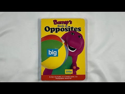 Barney’s Book of Opposites, by Mary Dudko, Ph.D. & Margie Larsen, M.Ed., Photographer Dennis Full