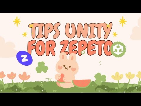 UCZ| ZEPETO TIPS IN UNITY!!?