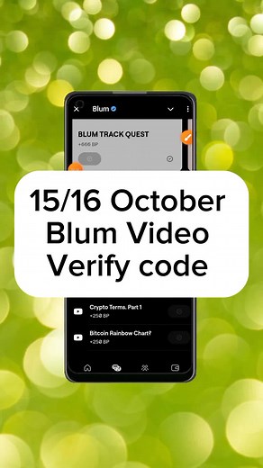 Blum Video Verification Code October 15/16 😱✅