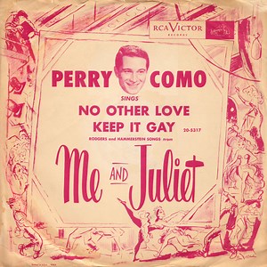 Perry Como With Henri René's Orchestra And Chorus - No Other Love / Keep It Gay