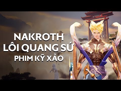 Phim Đại Chiến Thiên Đình | NAKROTH LÔI QUANG SỨ vs Yorn Long thần soái