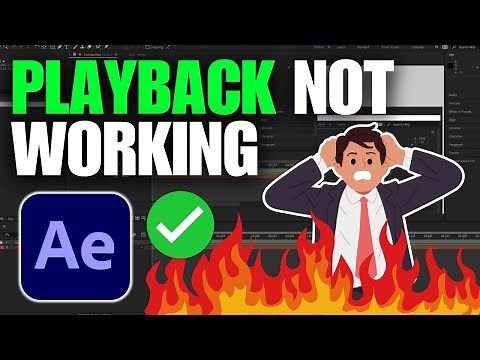 How To Fix Playback Not Working in Adobe After Effects