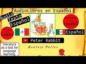 El Cuento de Peter Rabbit | Las Aventuras de Pedrito el Conejito Travieso | Escucha y Lee Cuentos