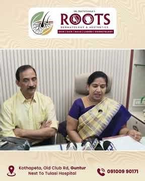 Dr. Raghava Sharma & Dr. P. Vijaya visit Roots Advanced Skin & Hair Clinic Guntur