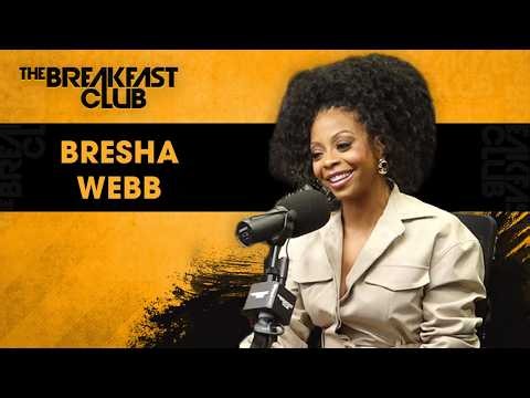 Bresha Webb On Her First Comedy Special, Hollywood, Motherhood & Rihanna