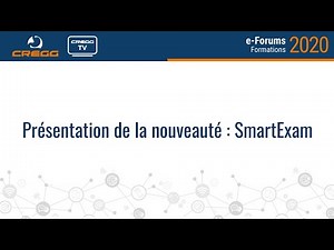 Présentation de la nouveauté : SmartExam