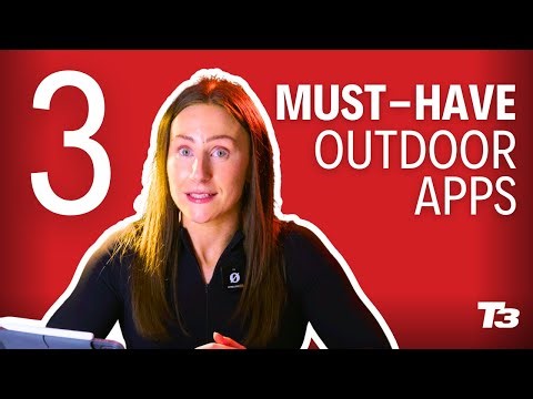 3 outdoor apps you need on your phone