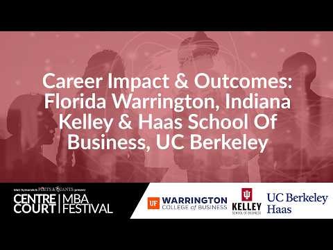 Career Impact & Outcomes: Florida Warrington, Indiana Kelley & Haas School Of Business