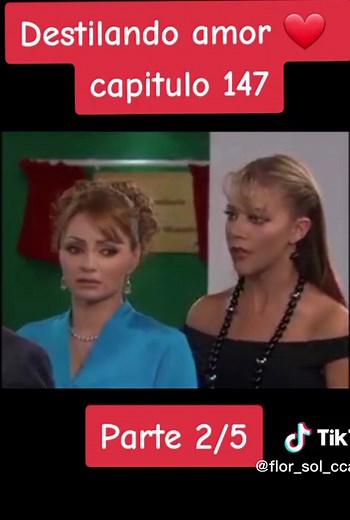 Destilando Amor Capítulo 147: Conflictos y Revelaciones