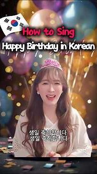 How to Sing Happy Birthday in Korean🇰🇷🎂Easy!
