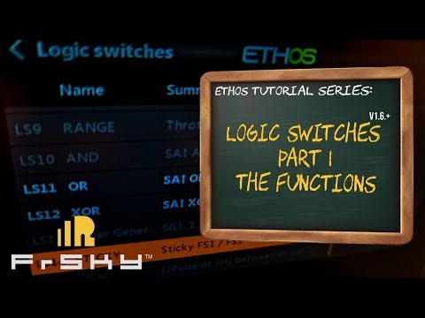 Logic Switches Part 1: A Comprehensive Guide - FrSky EthOS Instructional Series