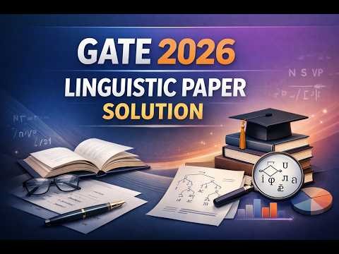 GATE 2026 Linguistics Paper Solution | Detailed Explanation & Concepts #GATE2026 #Linguistics #Exam