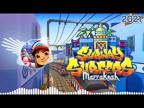 Subway Surfers Marrakesh 2021 Soundtrack Original [OFFICIAL]