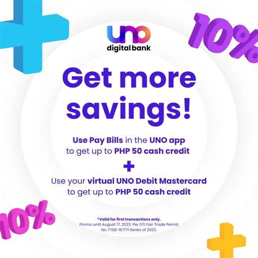 Double your savings when you use Pay Bills in the UNO app and your virtual UNO Debit Mastercard. ⁣ Enjoy hassle-free payments of your bills with Pay Bills. Shop anywhere online with your virtual UNO Debit Mastercard. ⁣ For more info, go to https://uno.bank/promos-and-offers/#PayandSavePromo ⁣ Per DTI Fair Trade Permit No. FTEB-167171 Series of 2023. ⁣ #UNOdigitalbank #ElevatedBanking | UNO Digital Bank