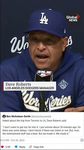 “I love Canada”: Dodgers Manager Dave Roberts apologizes for "intent" travel comment
