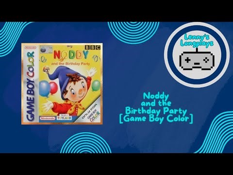 Noddy and the Birthday Party [GBC] Longplay