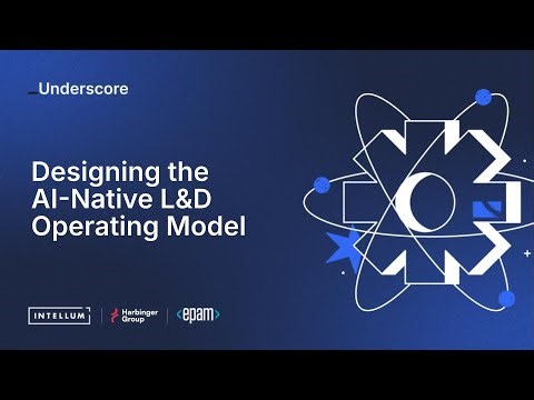 Designing the AI-Native L&D Operating Model