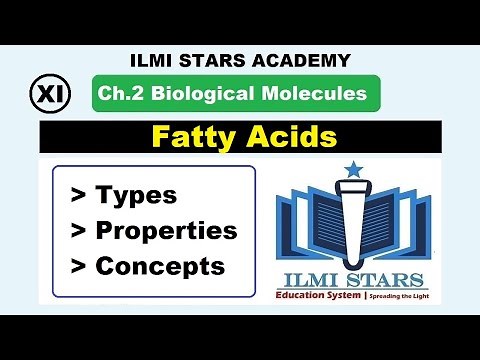 Types and Properties of Fatty Acids | Class 11 Biology Chapter 2 FBISE & KPK Board