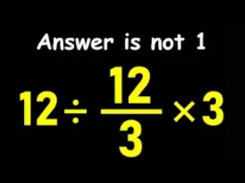 12÷12/3x3 | This Math Problem Tricks Everyone! #maths #usa