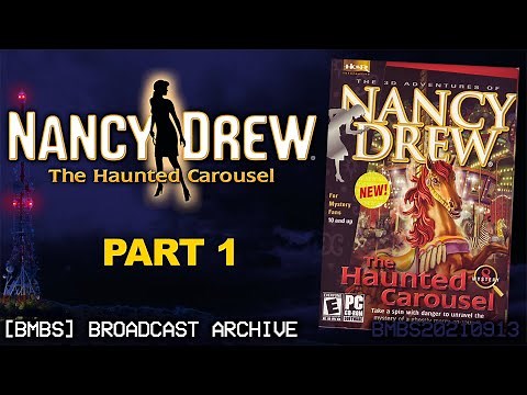Nancy Drew: The Haunted Carousel [Part 1]
