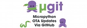 Get ESP32 GitHub updates over the air with MicroPython #Python #ESP32 @MicroPython @Hackaday @TURFPTAx