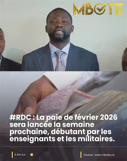 #RDC : "Les dispositions nécessaires ont déjà été prises afin de lancer la paie du mois de février 2026 dès la semaine prochaine, selon l’ordre de programmation habituel, en commençant par les hommes en uniforme et les enseignants". (Comité de suivi de paie des agents et fonctionnaires de l’Etat) #Follow the #Mbote 🔥 channel on #WhatsApp : https://whatsapp.com/channel/0029Va8DsuVIiRor7gWRx21m | Mbote