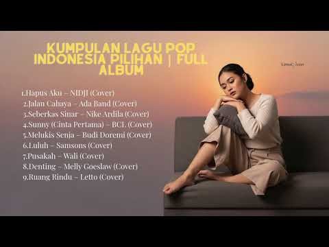 KUMPULAN LAGU POP INDONESIA PILIHAN | FULL ALBUM