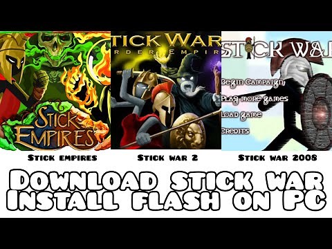 [2025] How To Download & Install Adobe Flash Player To Play Stick War / Stick Empires On PC (Win10)