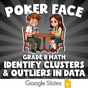 Identify Clusters & Outliers in Data POKER FACE Math Game | No Prep Grade 8