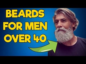 Beards For Men Over 40 | Mens Fashion | Mens Style