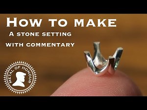 How To Make A Stone Setting (with commentary)