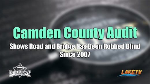 BREAKING: Camden County Audit Shows Road & Bridge Has Been Robbed Blind Since 2007💰💵 #LakeoftheOzarks #lakeoftheozarkswill #cupofcoffeeloto #camdencounty #roadandbridge #robbed #robbedblind | William Holtz Lake TV