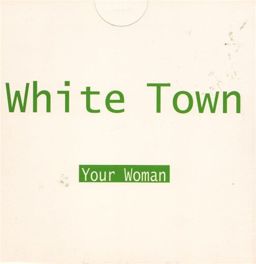 White Town - Your Woman