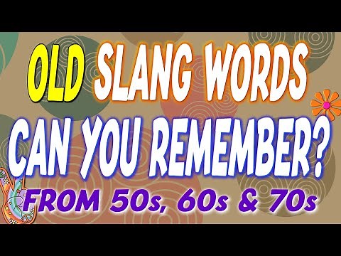 55 Old Slang Words From the 50s, 60s & 70s – Can You Remember Them?