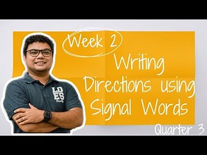 Learn with Sir Kim: English 4 Q3 W2 Writing Directions using Signal Words