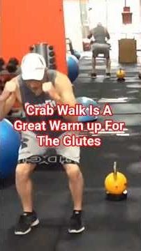 Why The Crab Walk Is A Great Warm Up For Weak Glutes