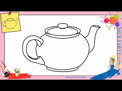 Dessin théière 5 FACILE - Comment dessiner une théière FACILEMENT