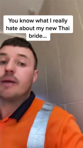 You know what I really hate about my Thai bride?