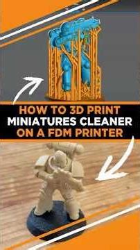 How to 3D Print Clean Miniatures on FDM (Resin‑Style Supports)
